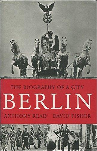 Berlin: The Biography of a City