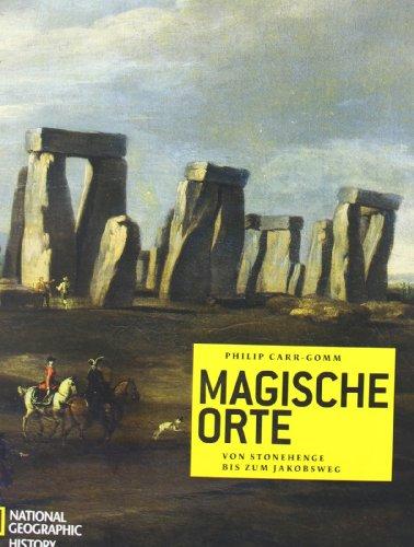 Magische Orte: Von Stonehenge bis zum Jakobsweg