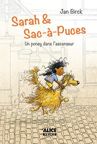 Sarah et Sac-à-puces. Un poney dans l'ascenseur