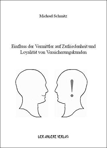 Einfluss der Vermittler auf Zufriedenheit und Loyalität von Versicherungskunden