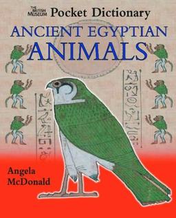 B.M.Pocket Dictionary of Ancient Egyptian Animals