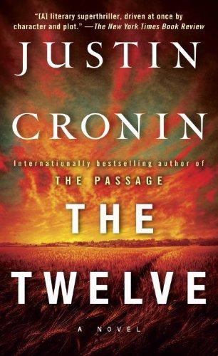 The Twelve (Book Two of The Passage Trilogy): A Novel (Book Two of The Passage Trilogy)