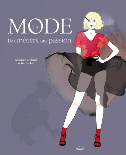 La mode : des métiers, une passion