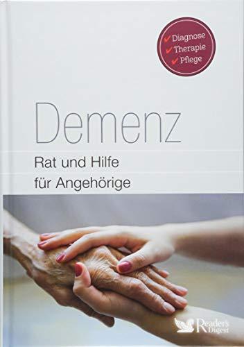 Demenz: Rat und Hilfe für Angehörige - Diagnose, Therapie, Pflege