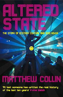 Altered State: The Story of Ecstasy Culture and Acid House