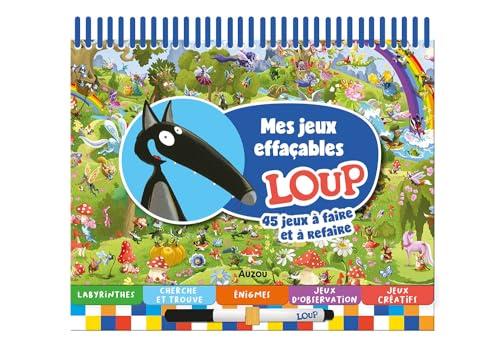 Mes jeux effaçables Loup : 45 jeux à faire et à refaire : labyrinthes, cherche et trouve, énigmes, jeux d'observation, jeux créatifs