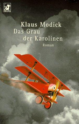 Das Grau der Karolinen (Diana-Taschenbücher, Nr.5)