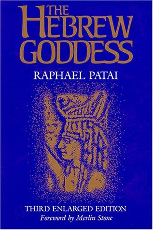 The Hebrew Goddess (Jewish Folklore & Anthropology)