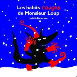 Les habits rouges de Monsieur Loup