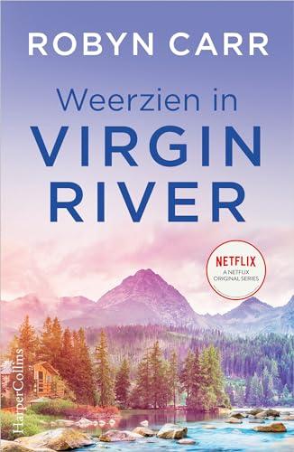 Weerzien in Virgin River: De Virgin River serie (Virgin River, 3)