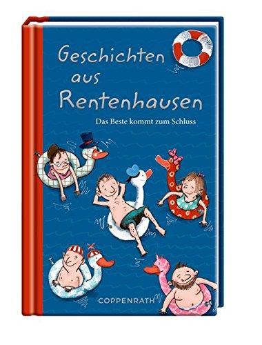 Geschichten aus Rentenhausen: Das Beste kommt zum Schluss (Taschenfreund)