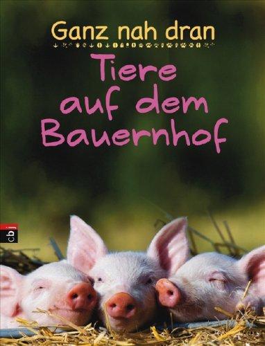 Ganz nah dran - Tiere auf dem Bauernhof