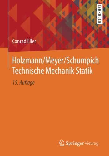 Holzmann/Meyer/Schumpich Technische Mechanik Statik