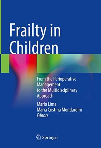 Frailty in Children: From the Perioperative Management to the Multidisciplinary Approach