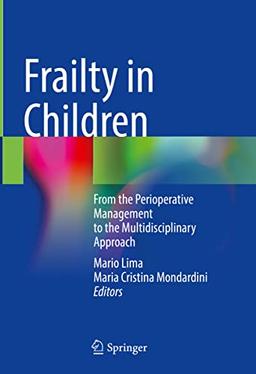 Frailty in Children: From the Perioperative Management to the Multidisciplinary Approach