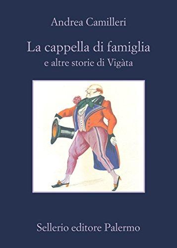 La cappella di famiglia e altre storie di Vigàta