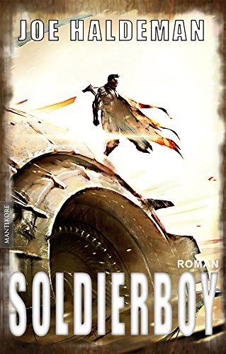 Soldierboy - Ein Science-Fiction-Roman vom Hugo und Nebula Award Preisträger Joe Haldeman