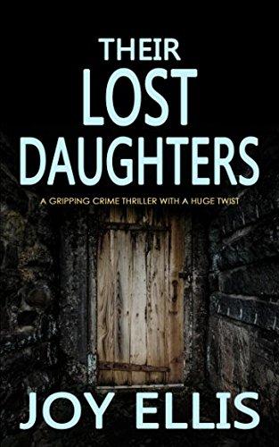 THEIR LOST DAUGHTERS a gripping crime thriller with a huge twist