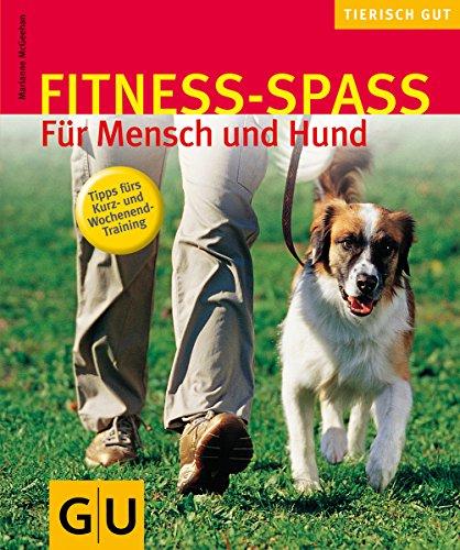 Fitness-Spaß für Mensch und Hund (GU Tierisch gut)