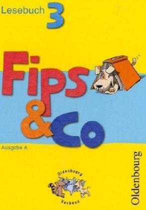 Fips & Co Lesebuch A 3