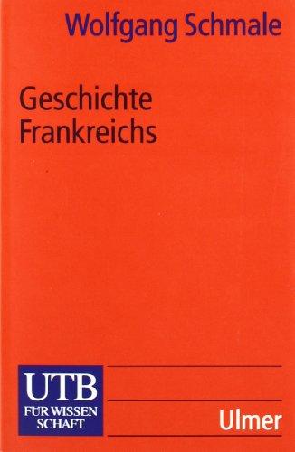 Geschichte Frankreichs (Uni-Taschenbücher S)