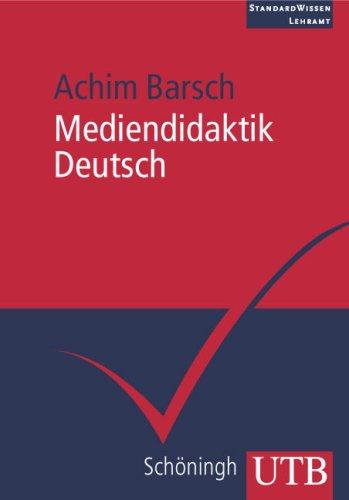 Mediendidaktik Deutsch (Uni-Taschenbücher M)