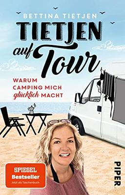 Tietjen auf Tour: Warum Camping mich glücklich macht