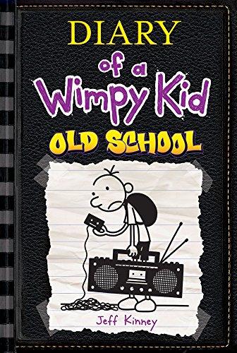 Old School (Diary of a Wimpy Kid #10)