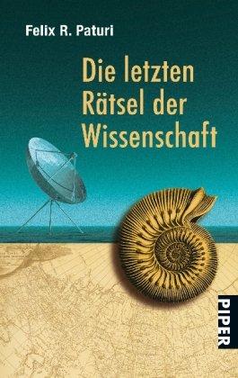 Die letzten Rätsel der Wissenschaft