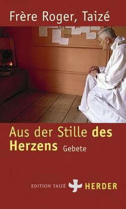 Aus der Stille des Herzens: Gebete