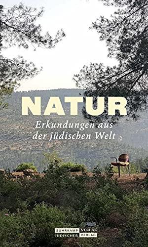 Jüdischer Almanach Natur: Erkundungen aus der jüdischen Welt