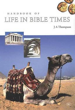 Handbook of Life in Bible Times