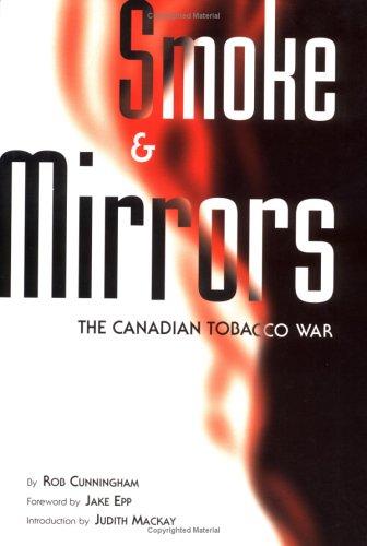 Smoke and Mirrors: The Canadian Tobacco War