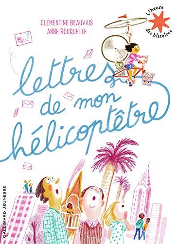 Lettres de mon hélicoptêtre