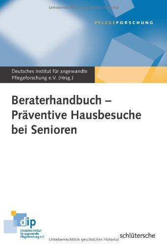 Präventive Hausbesuche bei Senioren. Handbuch für Berater