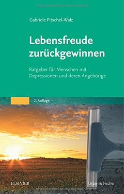 Lebensfreude zurückgewinnen: Ratgeber für Menschen mit Depressionen und deren Angehörige