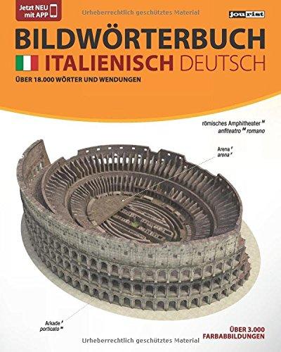 JOURIST Bildwörterbuch Italienisch-Deutsch: 18.000 Wörter und Wendungen