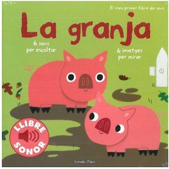 La granja. El meu primer llibre de sons (Llibres de sons)