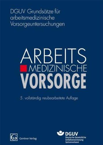 DGUV Grundsätze für arbeitsmedizinische Vorsorgeuntersuchungen