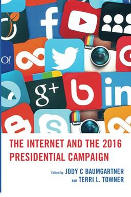 The Internet and the 2016 Presidential Campaign