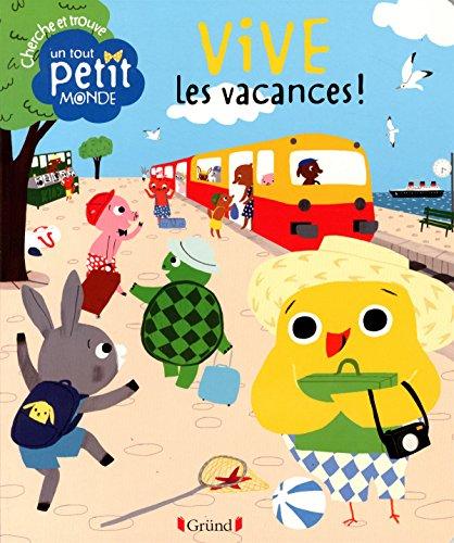 Vive les vacances ! : cherche et trouve