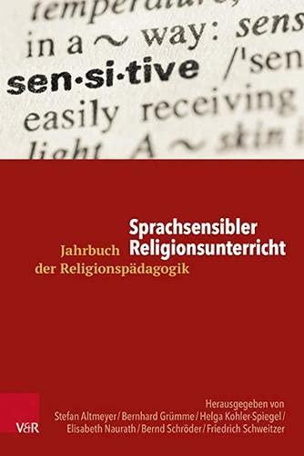 Sprachsensibler Religionsunterricht (Jahrbuch der Religionspädagogik (JRP))