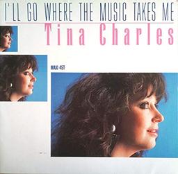 Tina Charles - I'll Go Where The Music Takes Me