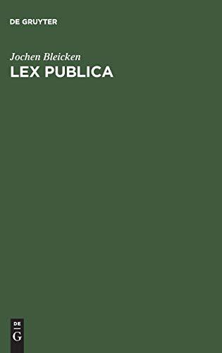 Lex publica: Gesetz und Recht in der römischen Republik