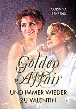 Golden Affair: Und immer wieder zu Valentin