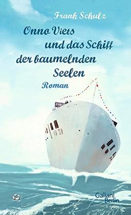 Onno Viets und das Schiff der baumelnden Seelen: Roman