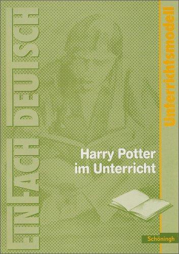 EinFach Deutsch Unterrichtsmodelle: Joanne K. Rowling: Harry Potter im Unterricht: Klassen 5 - 7