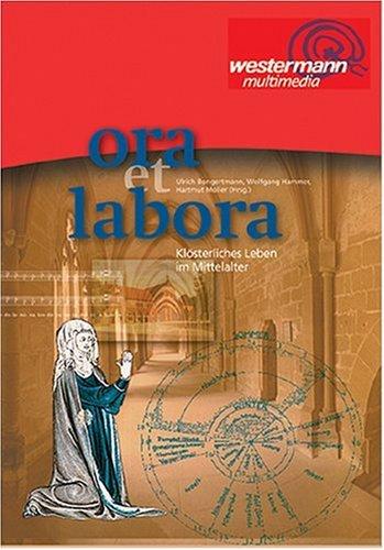 Ora et Labora - Klösterl. Leben im Mittelalter