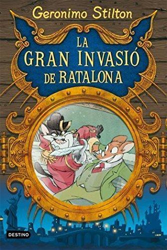 Gran invasió a Ratalona (Geronimo Stilton, Band 44)