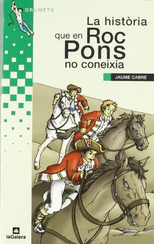 La història que en Roc Pons no coneixia (Grumets, Band 38)